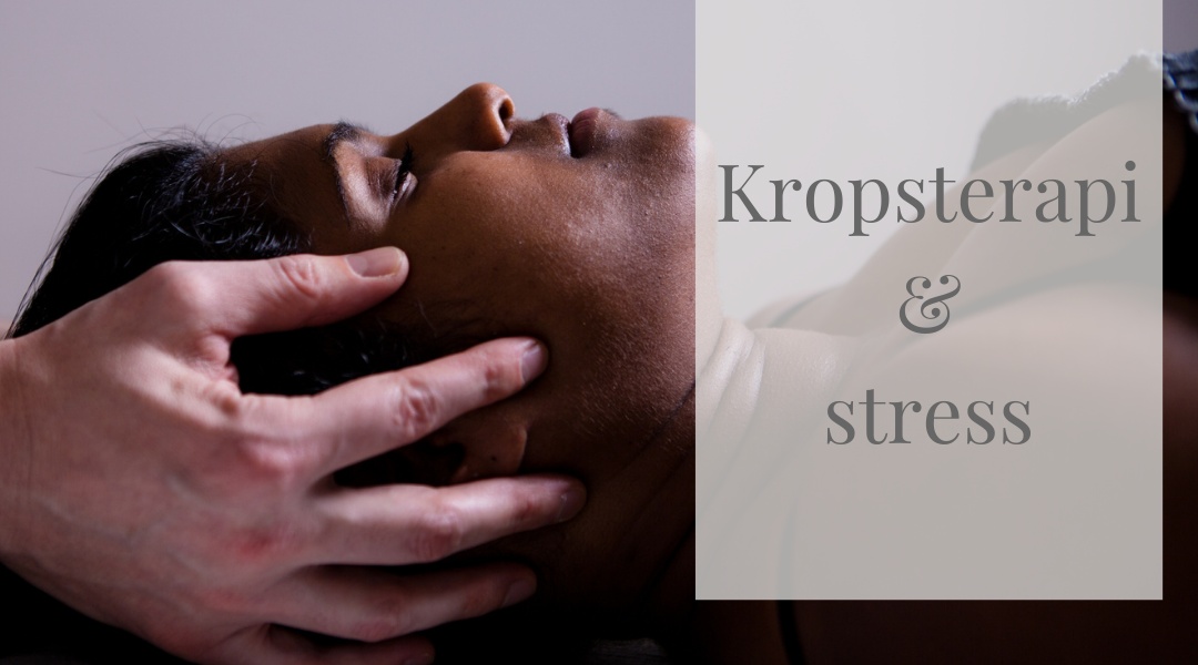 Kropsterapi_og_stressbehandling_københavn
